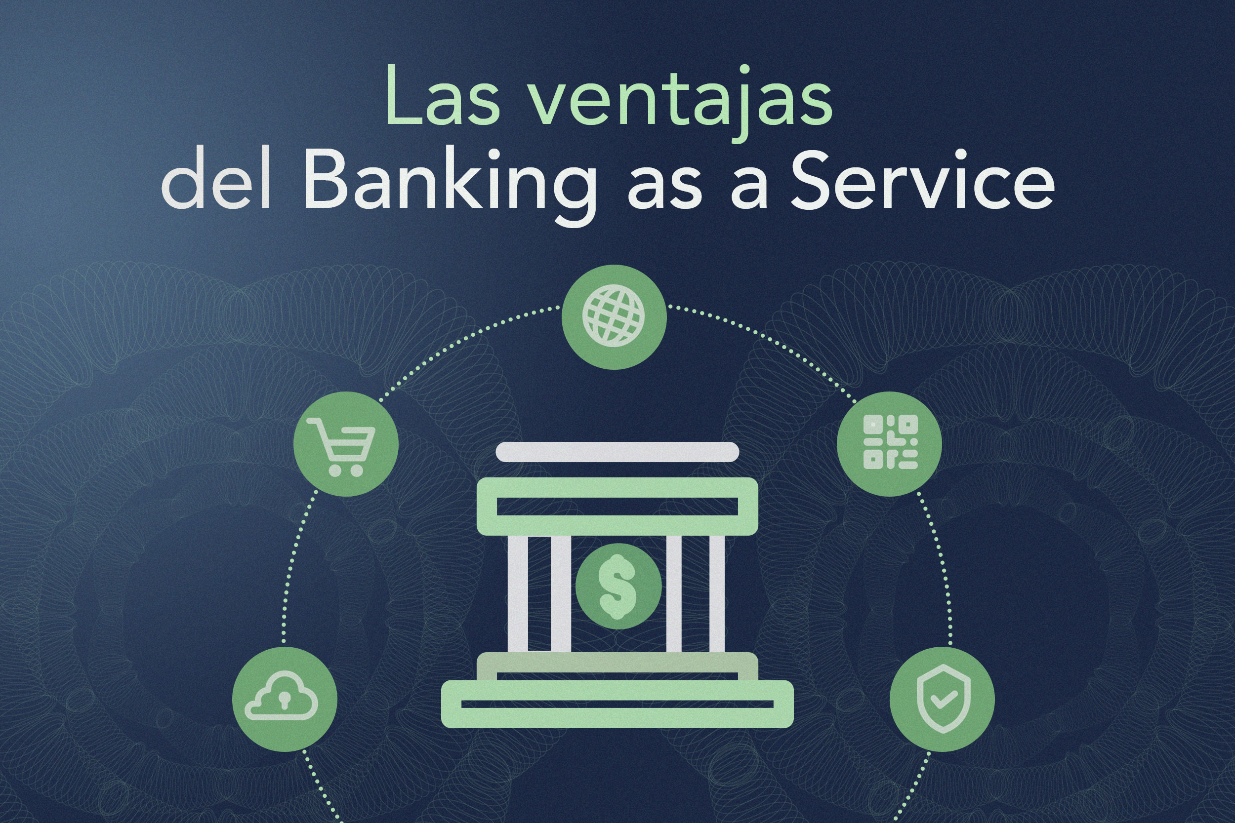 Las ventajas del banking as a service