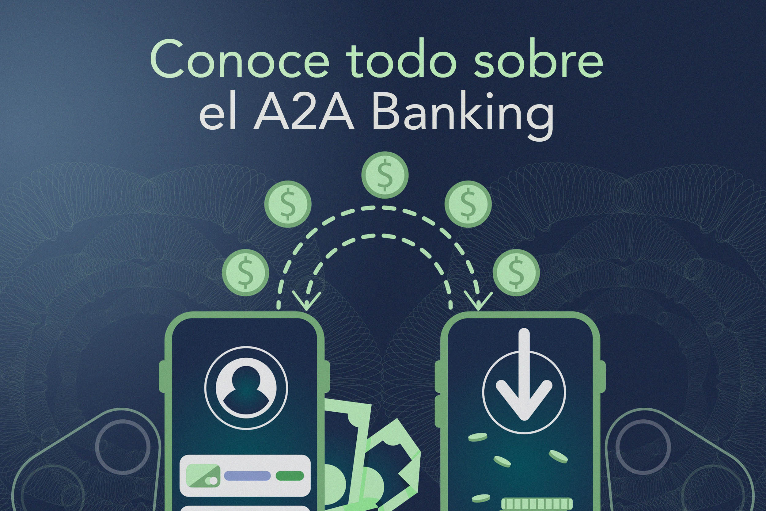 Conoce todo sobre el A2A banking
