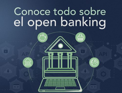 Conoce todo sobre el open banking